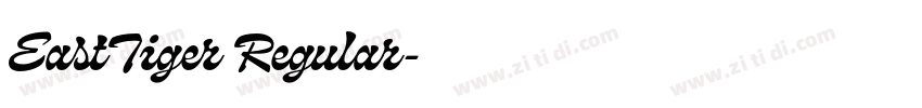 EastTiger Regular字体转换 EastTiger Regular字体转换